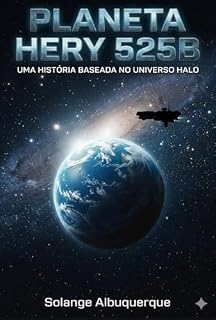 Livro Planeta HERY525-B: Uma Saga Inspirada no Universo Halo - Obra Não Oficial (HALO: A SAGA SPARTAN II BENJAMIN-124 Livro 1)