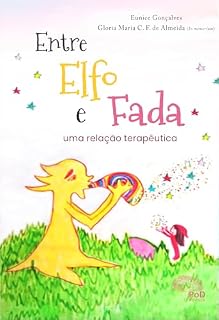 Livro Entre Elfo e Fada: Uma relação terapêutica