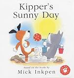 Kipper's Sunny Day (lift-the-flap): Lift-the-Flap Book