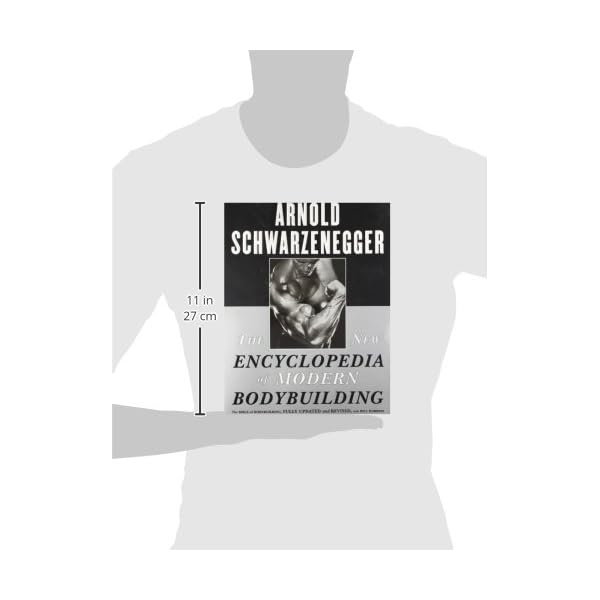 The New Encyclopedia of Modern Bodybuilding : The Bible of Bodybuilding, Fully Updated and Revised
