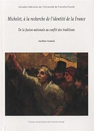 Michelet, à la recherche de l'identité de la France