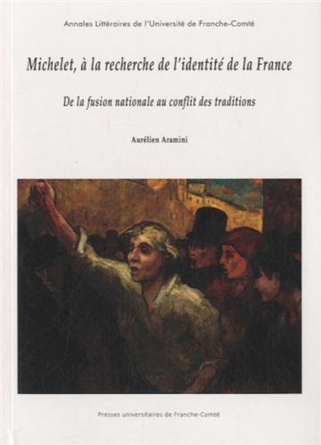 Michelet, à la recherche de l'identité de la France