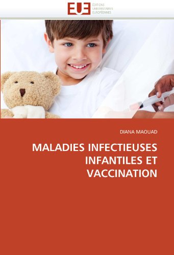 Maladies infectieuses infantiles et vaccination (Omn.Univ.Europ.) (French Edition)