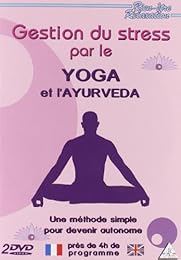 Gestion Du Stress Par Le Yoga Et L'ayurveda