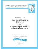 Opening Bids at the One Level and Responding to Opening Bids of One of a Suit Workbooks 1 and 2: Bridge Concepts and Practice (Self-Study Workbooks to Improve Your Game)