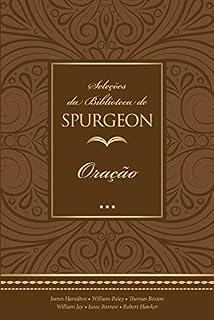 Seleções da Biblioteca de Spurgeon: Oração