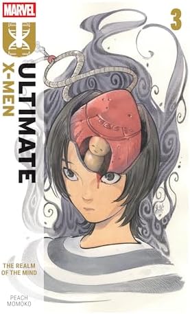 Ultimate X-Men By Peach Momoko Vol. 1: Fears And Hates: Momoko