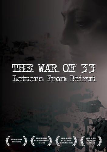 War Of 33: Letters From Beirut