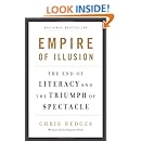Empire of Illusion: The End of Literacy and the Triumph of Spectacle