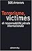 Terrorisme, victimes et responsabilité pénale internationale (Sciences, Techniques, Médecine) (French Edition) by 
