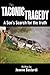 The Taconic Tragedy: A Son's Search for the Truth