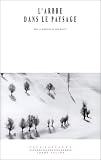 L'Arbre dans le paysage by 