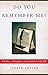 Do You Remember Me?: A Father, a Daughter, and a Search for the Self by Judith Levine