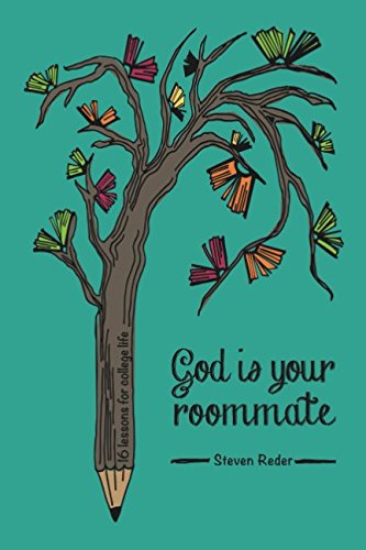 !BEST God is Your Roommate: 16 Lessons for College Life<br />[K.I.N.D.L.E]