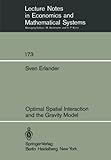 Image de Optimal Spatial Interaction and the Gravity Model (Lecture Notes in Economics and Mathematical Systems)