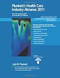 Image de Plunkett's Health Care Industry Almanac 2011: Health Care Industry Market Research, Statistics, Trends & Leading Companies