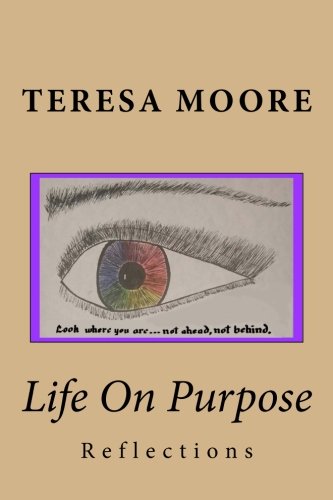 Life On Purpose: Reflections (Volume 1)