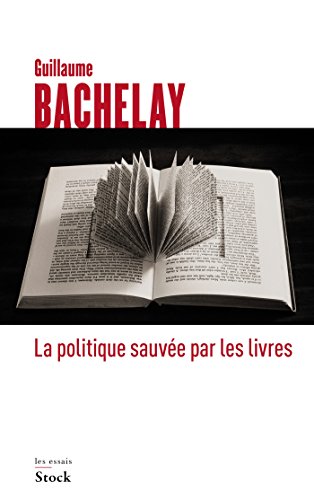 La politique sauvée par les livres by