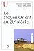 Le Moyen-Orient au 20e siècle (Collection U) (French Edition) by 