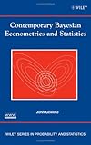 Contemporary Bayesian Econometrics and Statistics