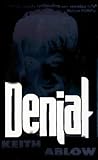 Front cover for the book Denial by Keith Ablow