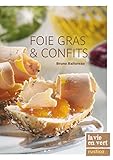 FOIES GRAS & CONFITS (LA VIE EN VERT : CUISINE) (French Edition) by