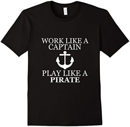 Men's Work Like A Captain, Play Like A Pirate - Sailing T-shirt 2XL Black