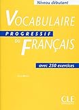 Vocabulaire Progressif Du Francais (Progressive du français perfectionnement) (French Edition) by 