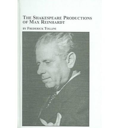 The Shakespeare Productions Of Max Reinhardt (Studies in Theatre Arts)