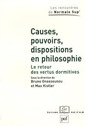 Causes, pouvoirs, dispositions en philosophie