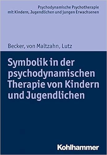 Symbolik In Der Psychodynamischen Therapie Von Kindern Und Jugendlichen Psychodynamische Psychotherapie Mit Kindern Jugendlichen Und Jungen Praxis Und Anwendungen Im 21 Jahrhundert Amazon De Becker Evelyn Christina Von Maltzahn Gabriele