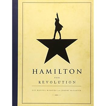 Hamilton: The Revolution Hamilton: The Revolution
