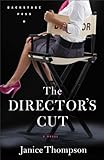 The Director's Cut, A Novel (Backstage Pass Book 3)