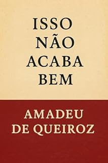 Livro Isso não acaba bem: Conto da coletânea "Os Casos do Carimbamba" (Os Casos da Carimbamba)