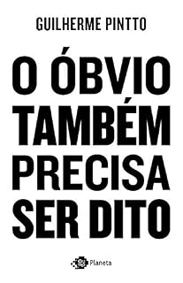 Livro O óbvio também precisa ser dito
