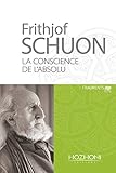 La conscience de l'absolu : Aphorismes et enseignements spirituels by