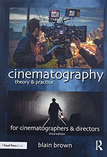 Cinematography:Theory+Practice