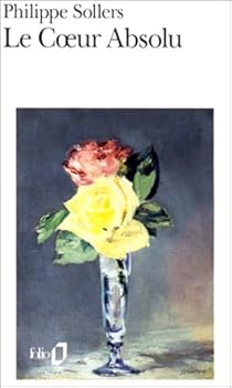 Le coeur absolu par Sollers