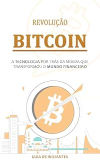 Livro REVOLUÇÃO BITCOIN: A tecnologia que esta a revolucionar o sistema financeiro