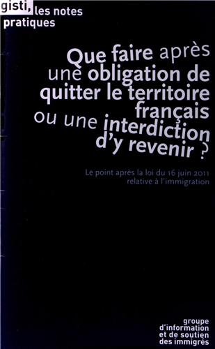 Que faire après une obligation de quitter le territoire français ou une interdiction d'y revenir ?