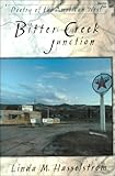 Bitter Creek Junction : Poetry of the American West, Hasselstrom, Linda M., 0931271533
