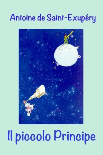 Il piccolo Principe (Italian Edition)