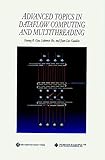 Advanced Topics in Dataflow Computing and Multithreading (Practitioners) by 