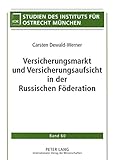 Image de Versicherungsmarkt und Versicherungsaufsicht in der Russischen Föderation (Studien des Instituts für Ostrecht München) (German Edition)