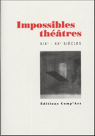 Impossibles théâtres