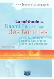 La  méthode de Naomi Feil à l'usage des familles