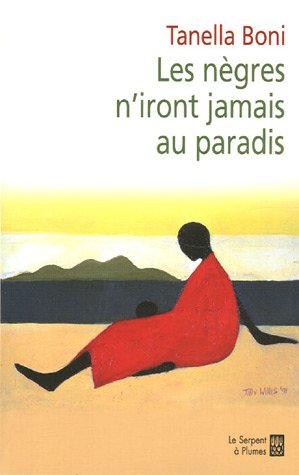 Les  nègres n'iront jamais au paradis