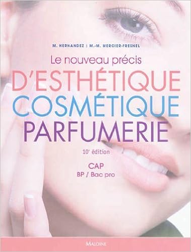 Amazon Fr Le Nouveau Precis D Esthetique Cosmetique Parfumerie Preparation Aux Examens D Etat Cap Bp Bac Pro By Micheline Hernandez 2011 12 02 Micheline Hernandez Marie Madeleine Mercier Fresnel Livres