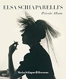 Elsa Schiaparelli's Private Album by