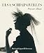 Elsa Schiaparelli's Private Album by